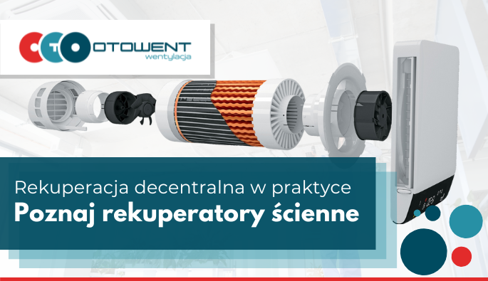 Rekuperacja ścienna w praktyce – kiedy warto postawić na rekuperatory ścienne?